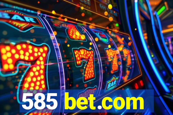 585 bet.com